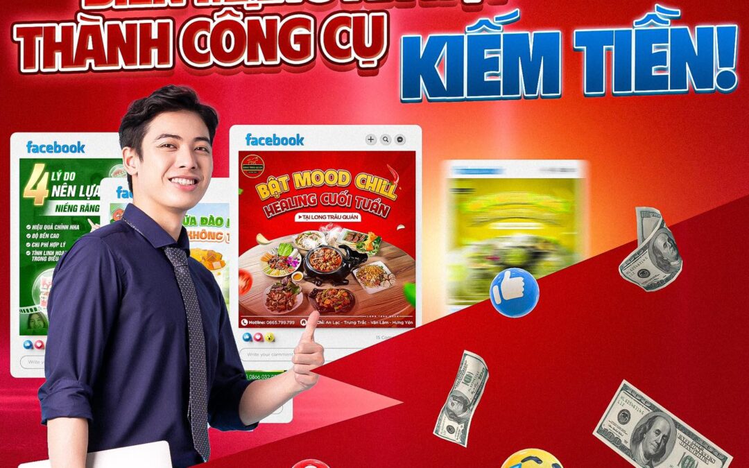 BIẾN MẠNG XÃ HỘI THÀNH CÔNG CỤ KIẾM TIỀN!