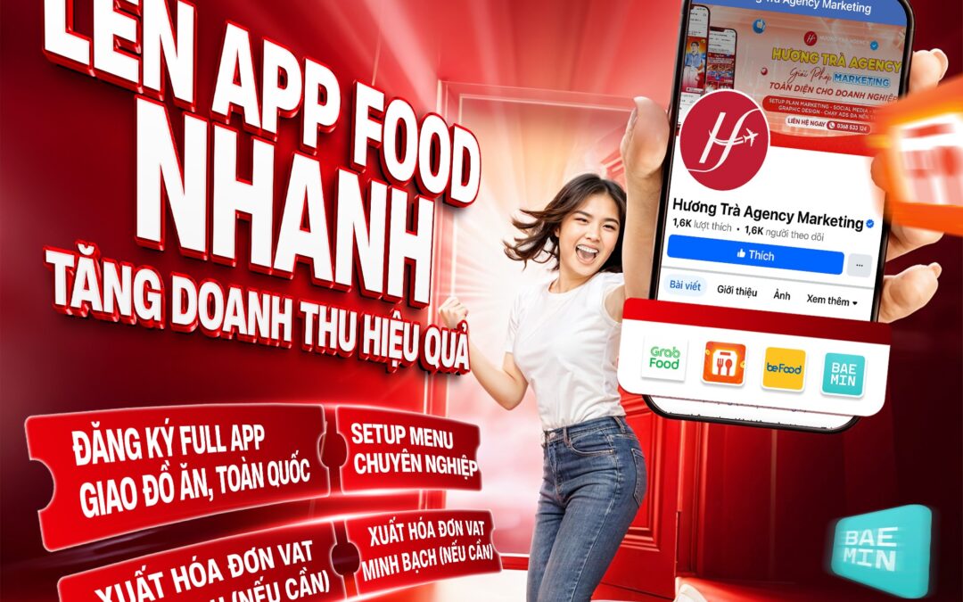HỖ TRỢ LÊN APP FOOD NHANH – CHO NHÀ HÀNG, QUÁN ĂN, CỬA HÀNG TRÊN TOÀN QUỐC!